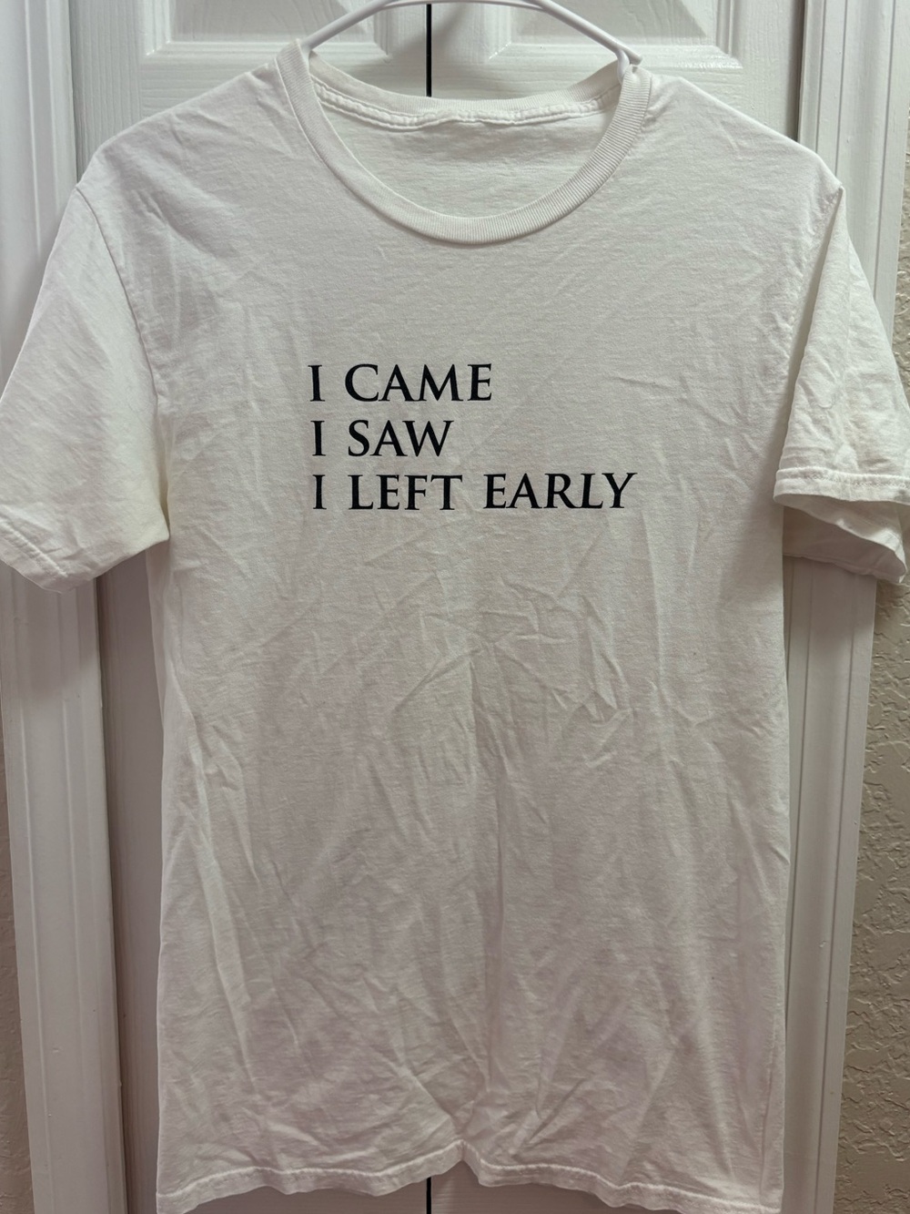 White Graphic Tee - I Came I Saw I Left Early